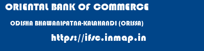 ORIENTAL BANK OF COMMERCE  ODISHA BHAWANIPATNA-KALAHANDI (ORISSA)    ifsc code